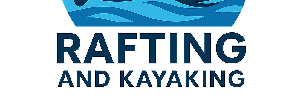 Rafting and Kayaking